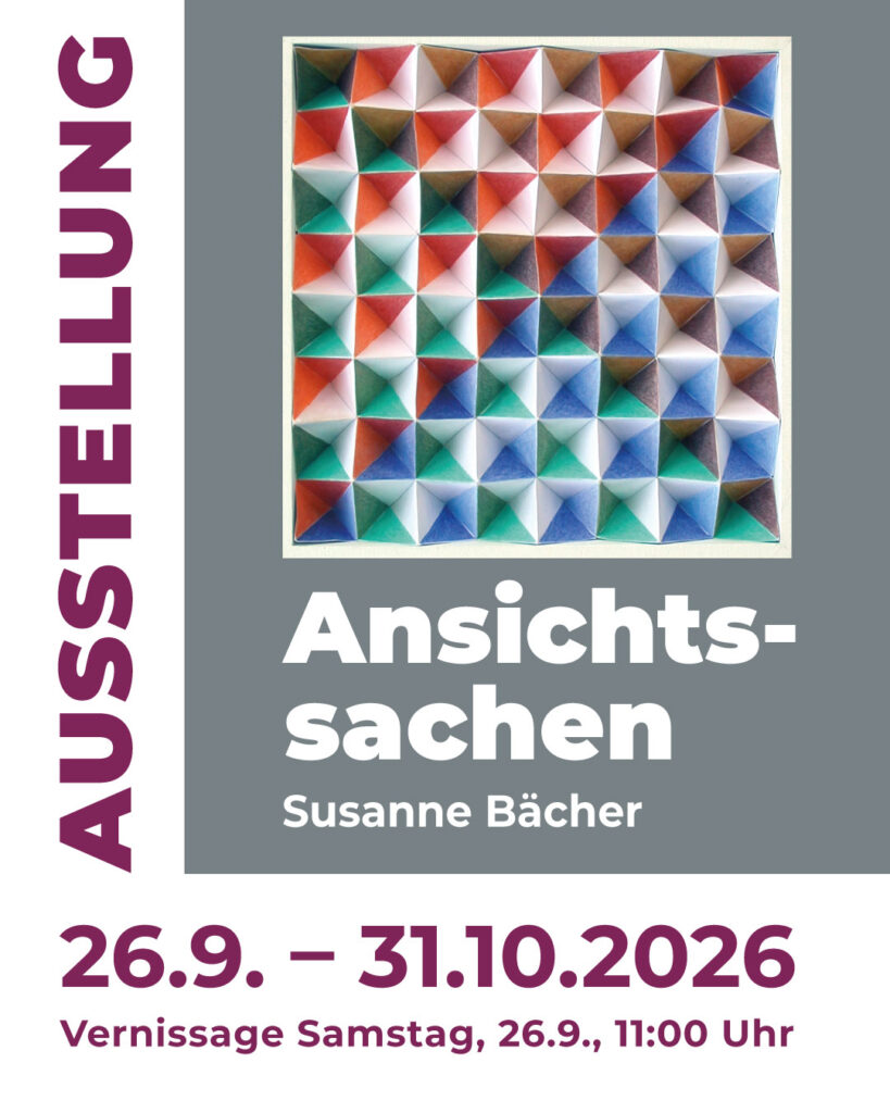 Plakat der Ausstellung "Ansichtssachen" mit Werken von Susanne Bächer